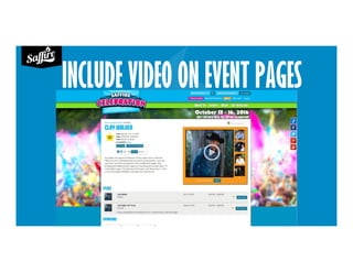 INCLUDE VIDEO ON EVENT PAGES
 