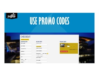 USE PROMO CODES
 