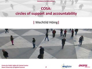 Looking back, the desister re-writes his own history: “That was not the real me”