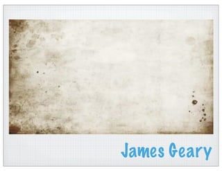 James Geary
 