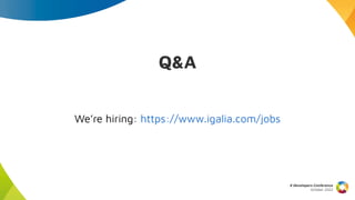 Q&A
X Developers Conference
October 2022
We’re hiring: https://www.igalia.com/jobs
 