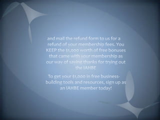 Access to the IAHBE web Resources directory for home-business owners.