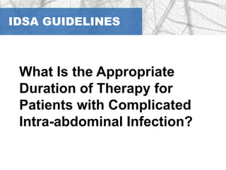 Initial Intravenous Adult Dosages of Antibiotics for Empiric Treatment of Complicated Intra-abdominal Infection