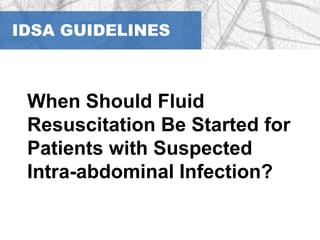 When Should Fluid Resuscitation Be Started for Patients with Suspected Intra-abdominal Infection?
