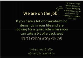 We are open and transparent.
 