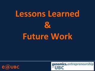 Lessons Learned
&
Future Work
 