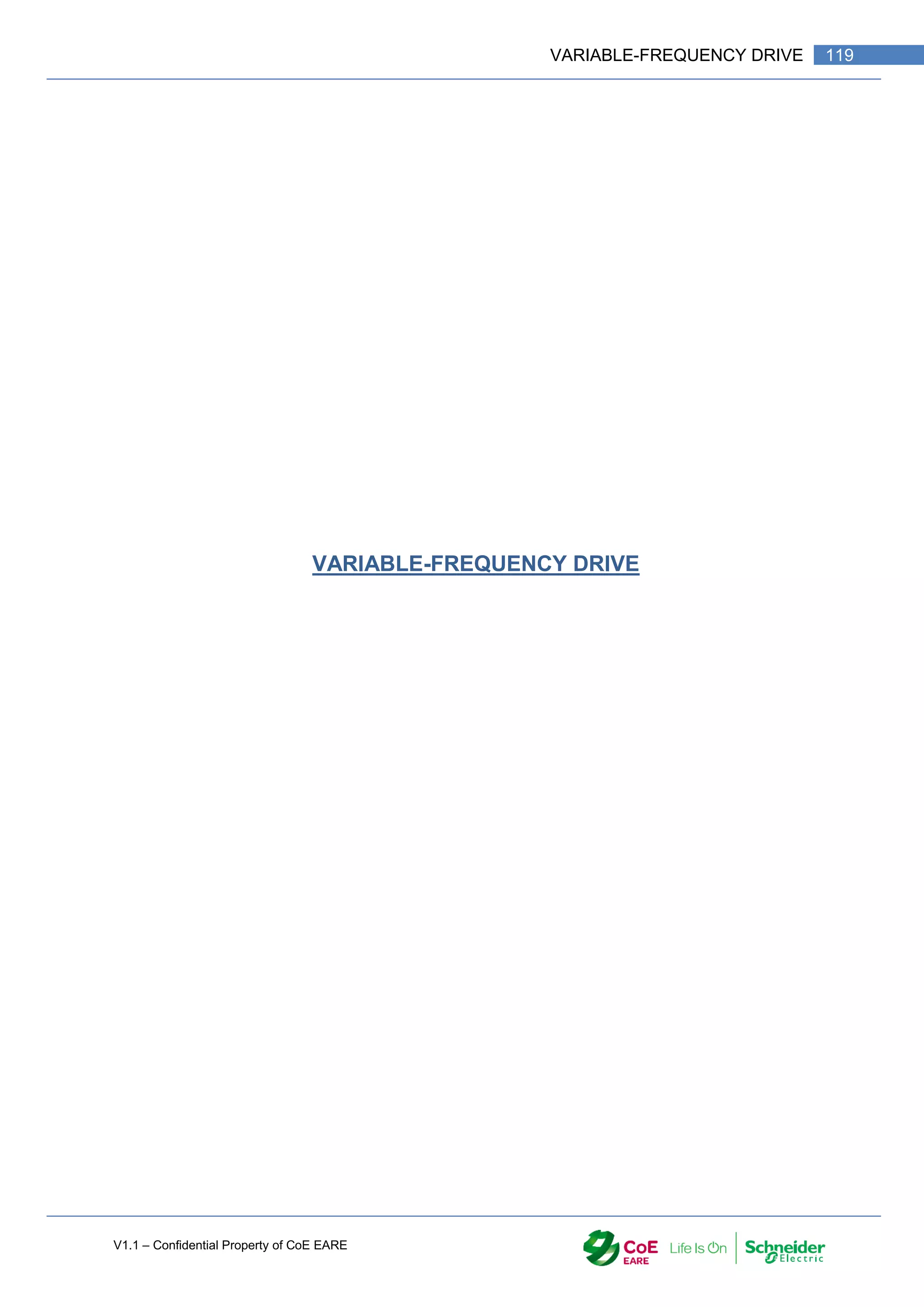 V1.1 – Confidential Property of CoE EARE
119
VARIABLE-FREQUENCY DRIVE
VARIABLE-FREQUENCY DRIVE
 