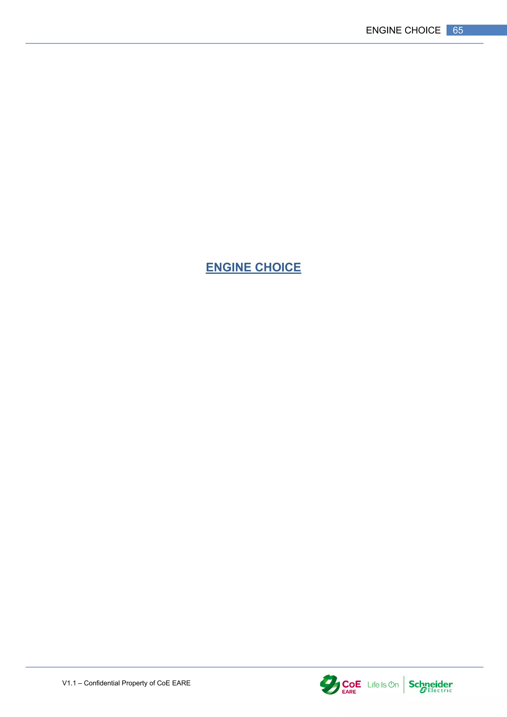 V1.1 – Confidential Property of CoE EARE
65
ENGINE CHOICE
ENGINE CHOICE
 