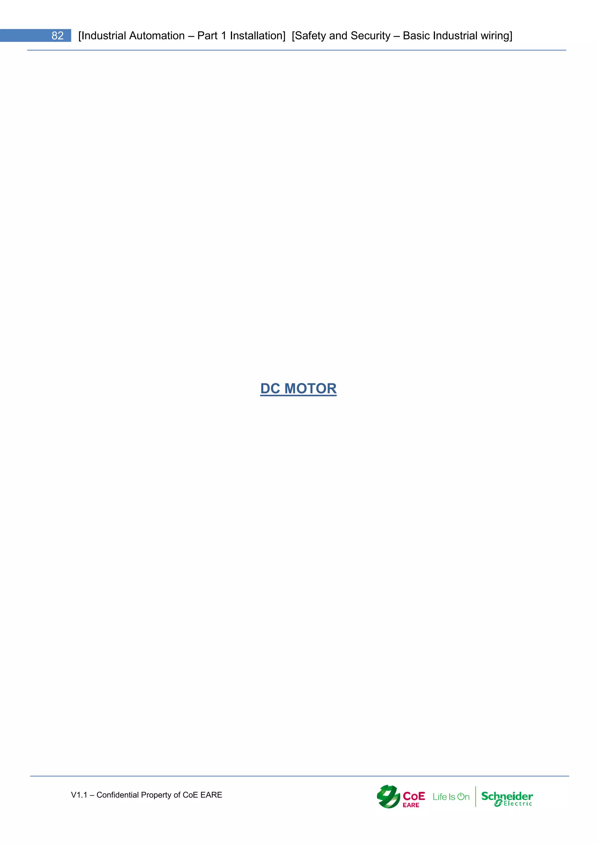 V1.1 – Confidential Property of CoE EARE
82 [Industrial Automation – Part 1 Installation] [Safety and Security – Basic Industrial wiring]
DC MOTOR
 