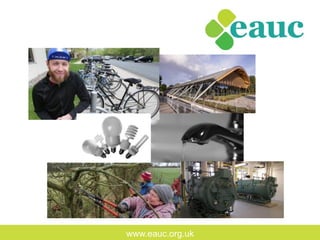 www.eauc.org.uk
 