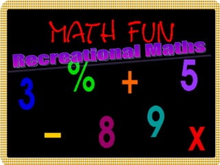 Recreational Maths 