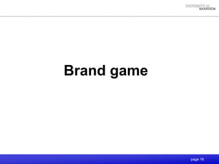 page 16
Brand game
 