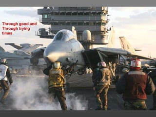 Through good and Through trying times 