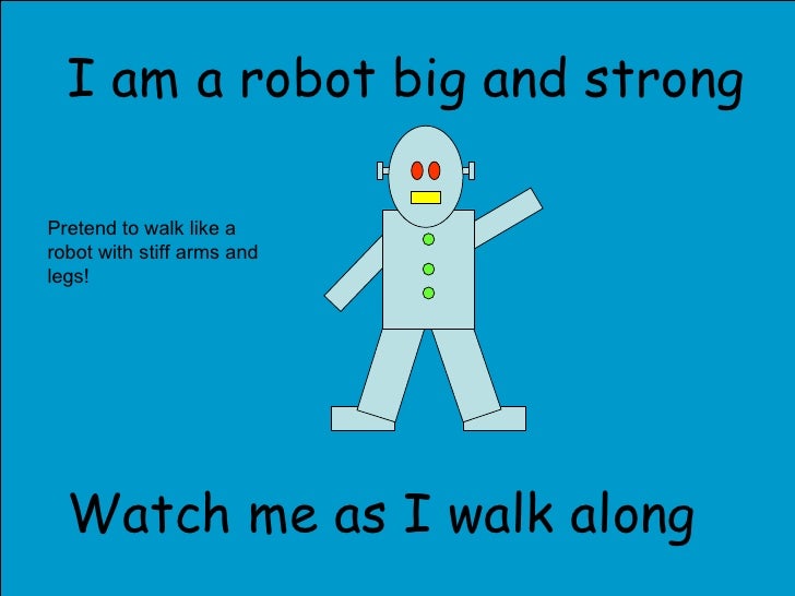 Preschool: I Am A Robot