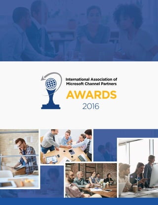 1
International Association of
Microsoft Channel Partners
AWARDS
2016
 