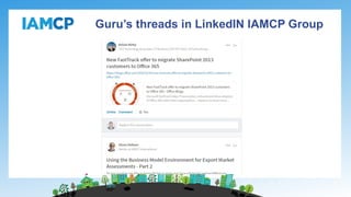 Guru’s threads in LinkedIN IAMCP Group
 