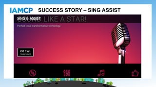 SUCCESS STORY – SING ASSIST
 
