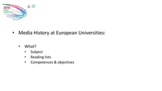 The History of Social Communication as taught as European Universities Slide 3
