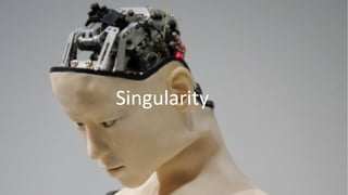 Singularity
 