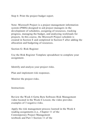I am interested in the Getta Byte Software Project from MGMT 404. .docx