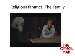 Religiousfanatics: The Family