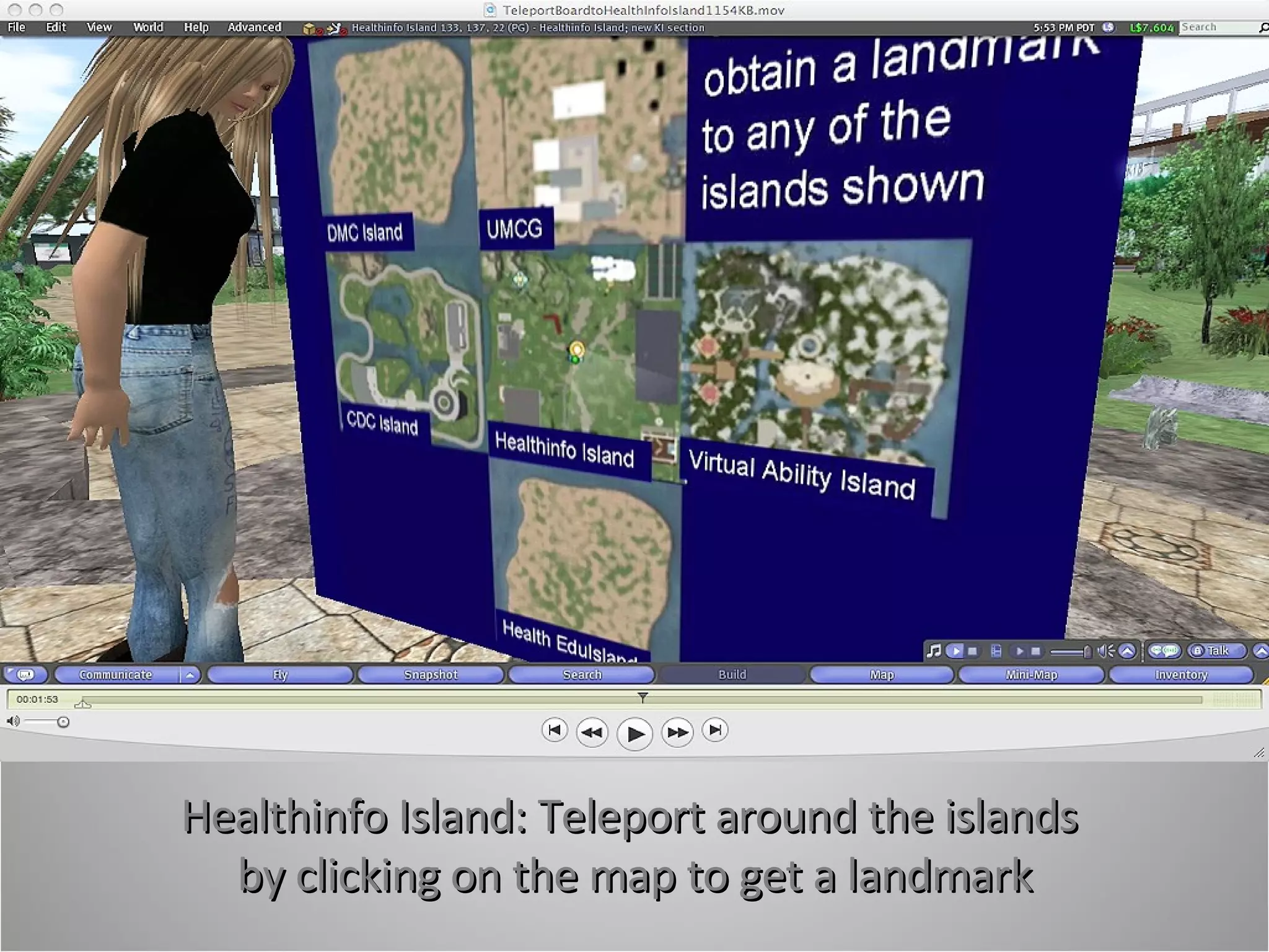 Healthinfo Island: Teleport around the islands  by clicking on the map to get a landmark 