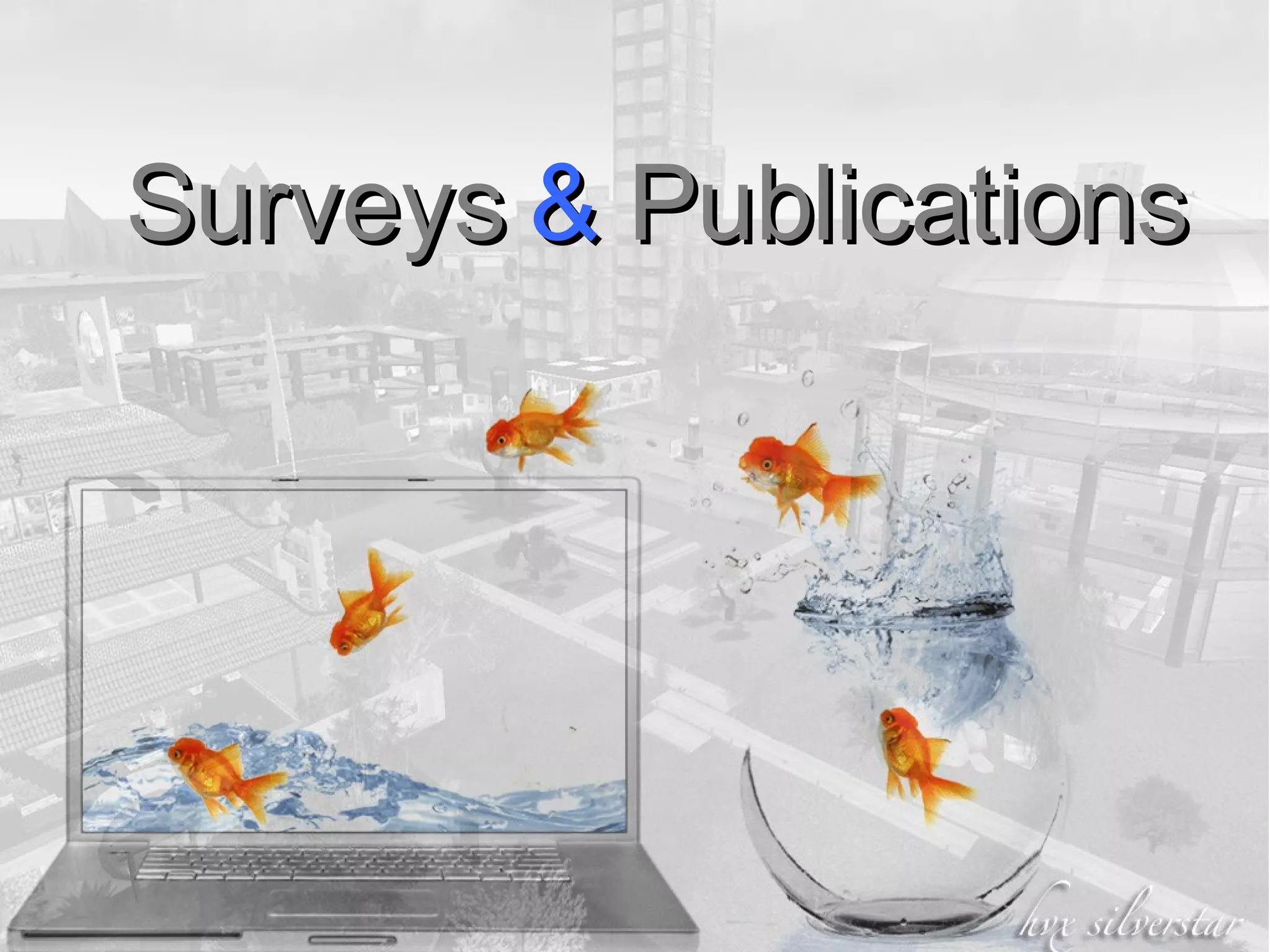 Surveys  &  Publications 