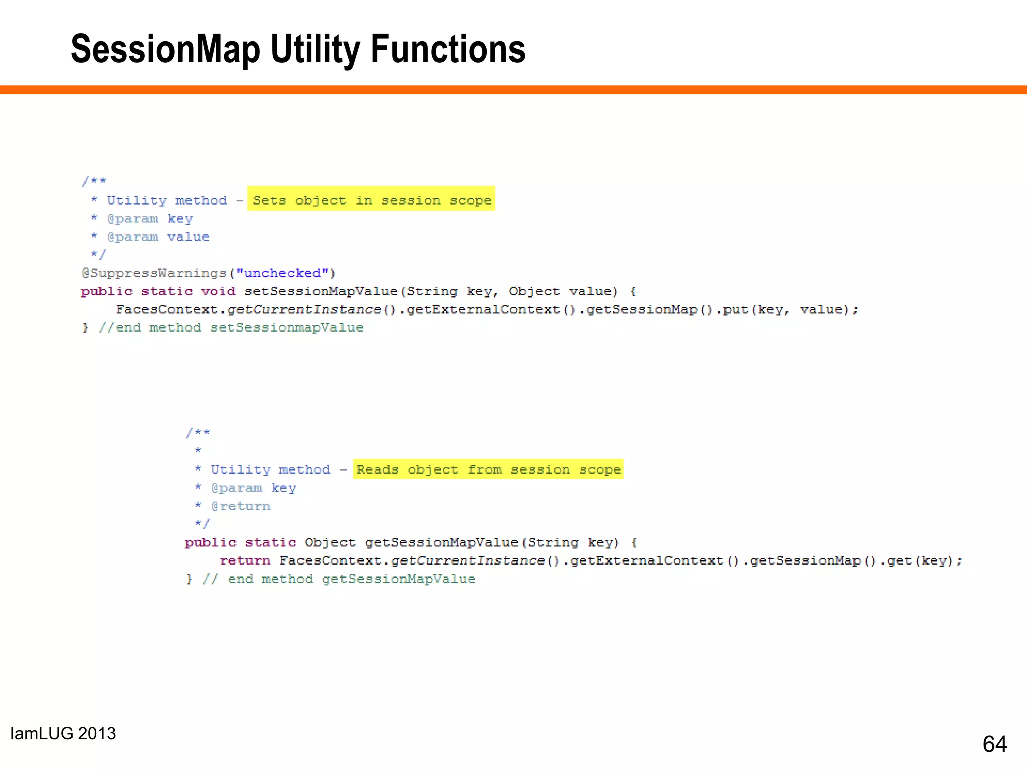 IamLUG 2013
SessionMap Utility Functions
64
 
