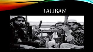 TALIBAN
 