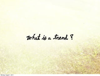 Monday, August 1, 2011
 