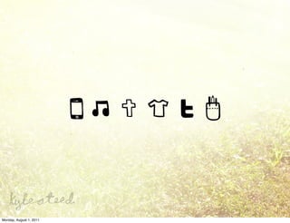 Monday, August 1, 2011
 