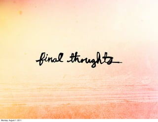 Monday, August 1, 2011
 