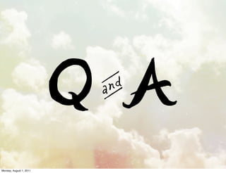 Monday, August 1, 2011
 