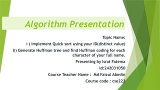 Implementing Quick Sort and Huffman Coding Using Personal Data | PPTX