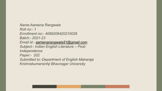 Name:Aamena Rangwala
Roll no:- 1
Enrollment no:- 4069206420210028
Batch:- 2021-23
Email id:- aamenarangwala51@gmail.com
Su...