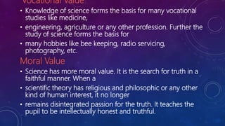 Value Science PEDAGOGY OF TEACHING PHYSICAL SCIENCE | PPTX