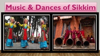 Music & Dances of Sikkim
 