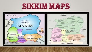 SIKKIM MAPS
 