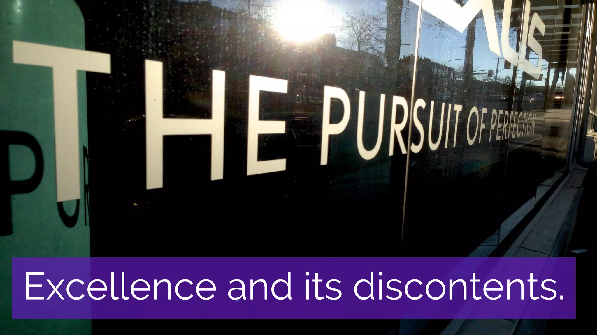 Excellence and its discontents.
 