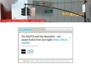 3. Les usages dans la distribution – aussi sur Twitter
 