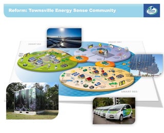 Reform: Townsville Energy Sense Community
 