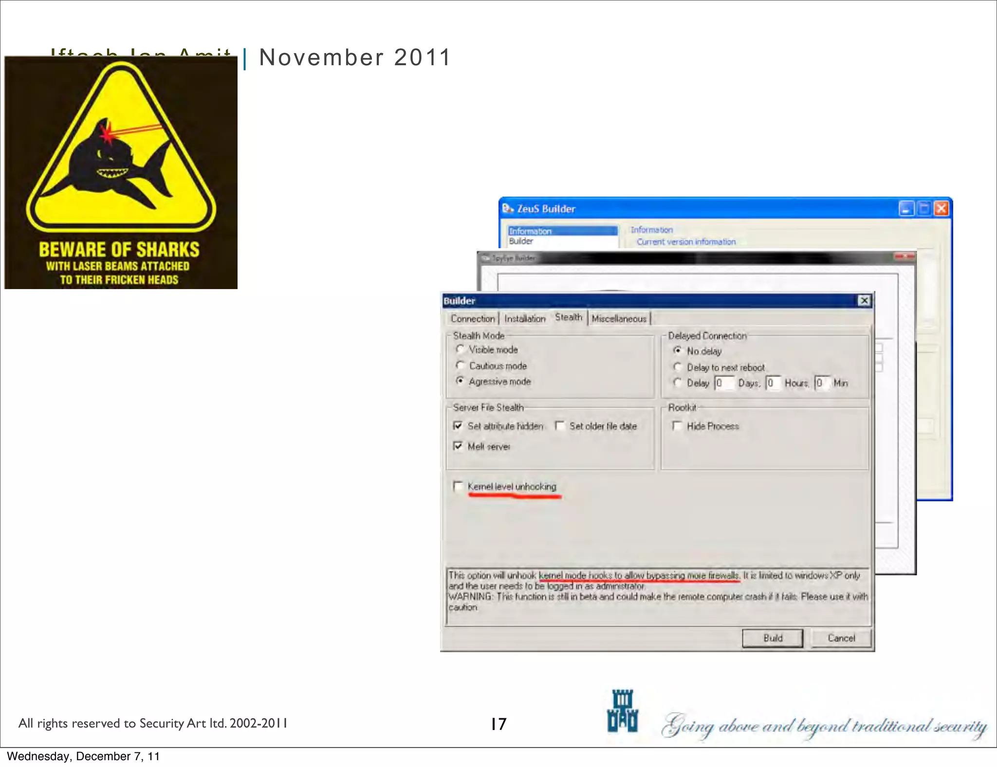 Iftach Ian Amit | November 2011




 All rights reserved to Security Art ltd. 2002-2011   17
Wednesday, December 7, 11
 