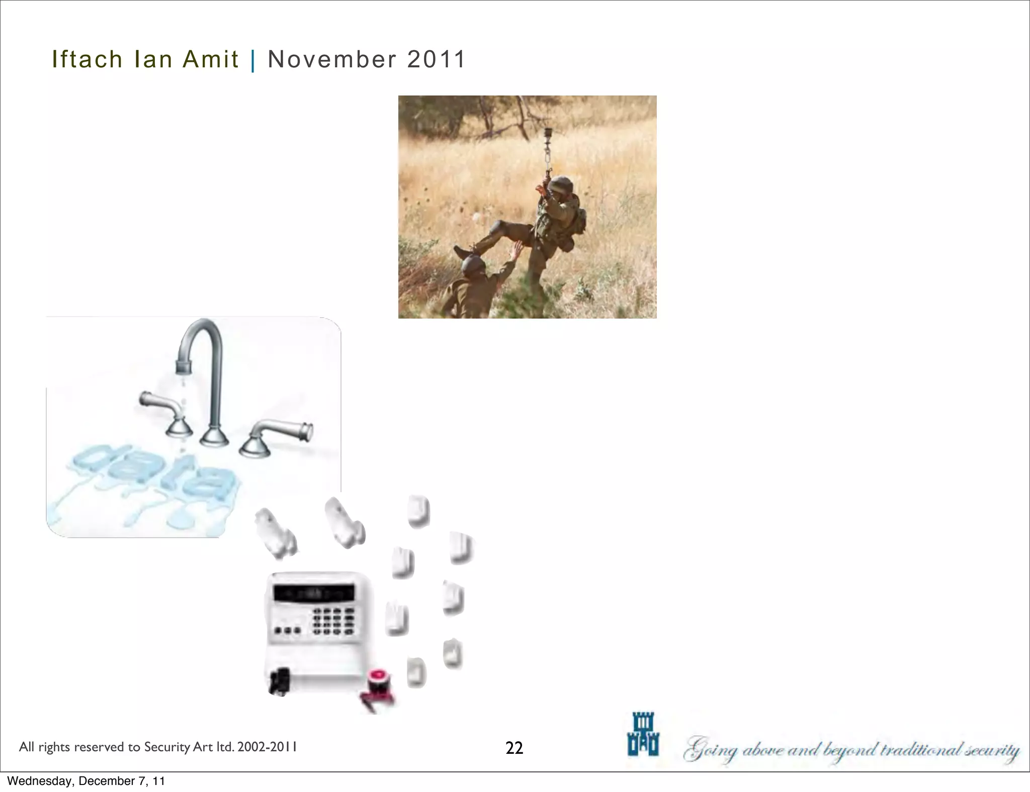 Iftach Ian Amit | November 2011




 All rights reserved to Security Art ltd. 2002-2011   22
Wednesday, December 7, 11
 