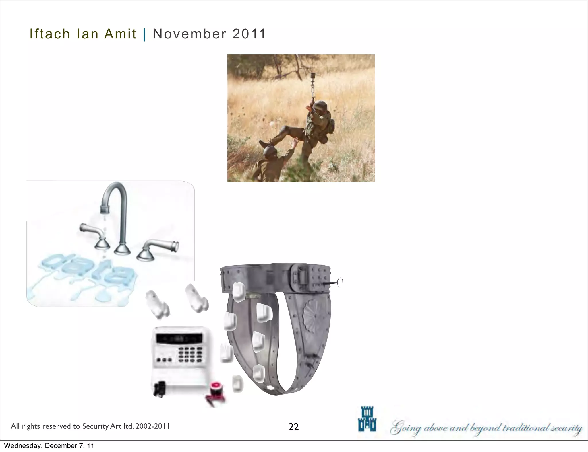 Iftach Ian Amit | November 2011




 All rights reserved to Security Art ltd. 2002-2011   22
Wednesday, December 7, 11
 