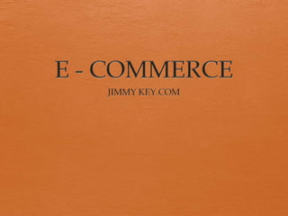 E - COMMERCE JIMMY KEY.COM 