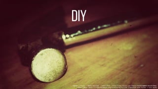 Hammer | Flickr - Photo Sharing! : taken from - https://www.flickr.com/photos/44456430@N04/6814917044/
Author: 0Four https://creativecommons.org/licenses/by-nc/2.0/ < modified with filter + tilt shift
 