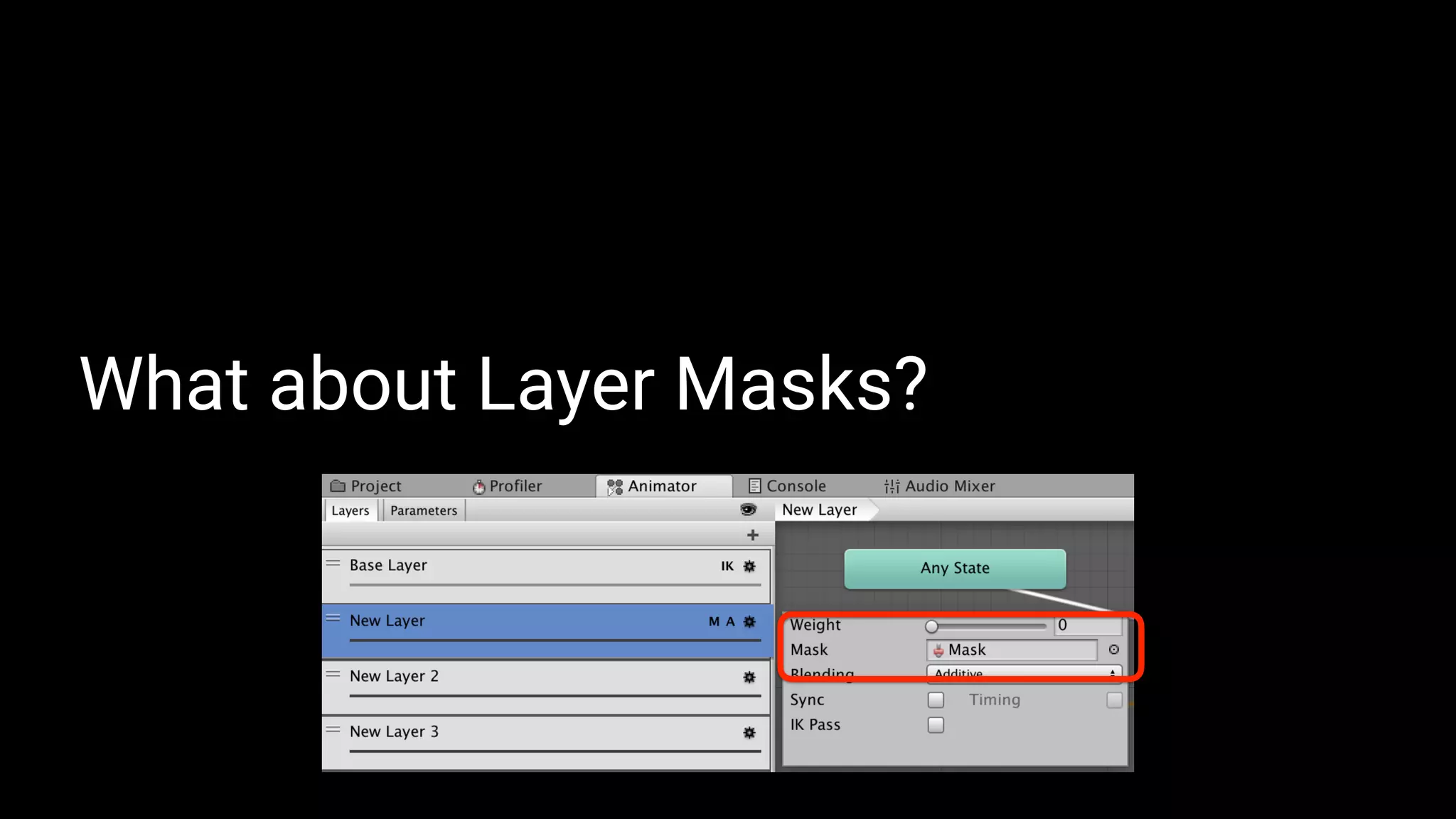 What about Layer Masks?
 