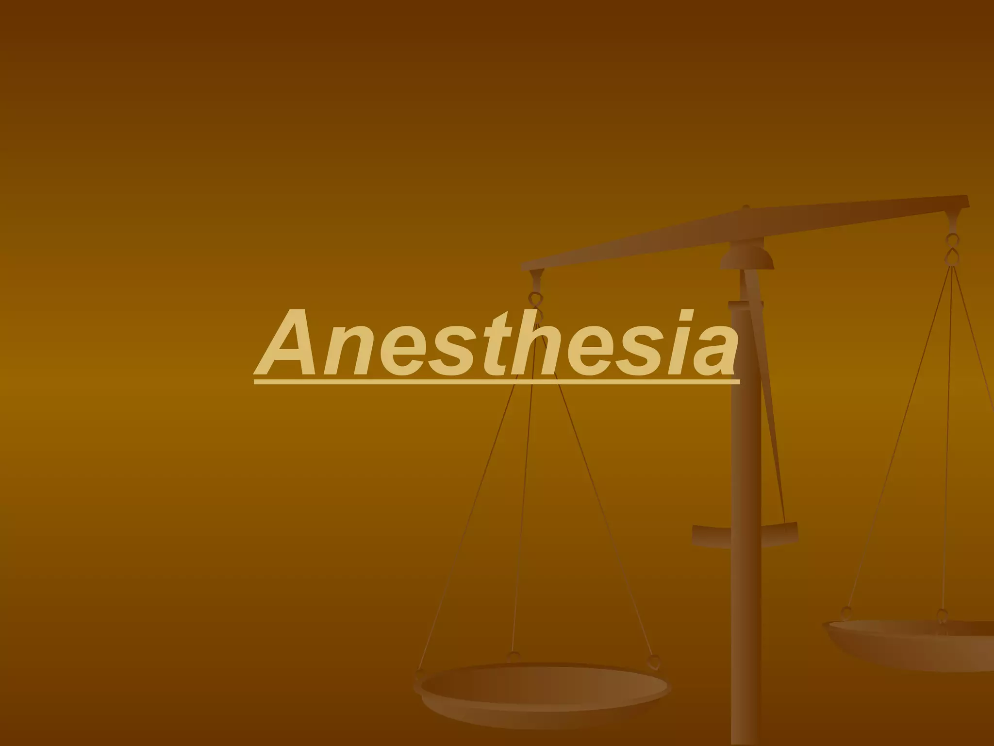 Anesthesia 