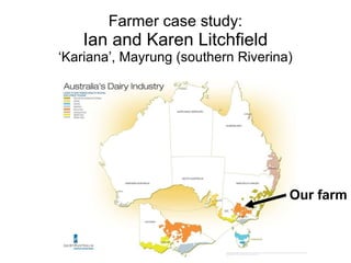 Farmer case study: Ian and Karen Litchfield ‘Kariana’, Mayrung (southern Riverina) X Our farm 