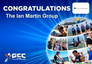 The Ian Martin Group




             © 2012 Get The World Moving Limited
 